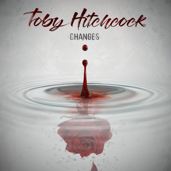 TOBY HITCHCOCK – Changes